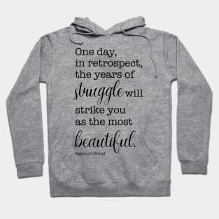 one day, in retrospect, the year of struggle will strike you Hoodie